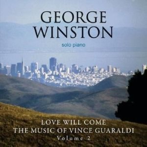 George Winston / Love Will Come: The Music Of Vince Guaraldi, Vol. 2 (홍보용)