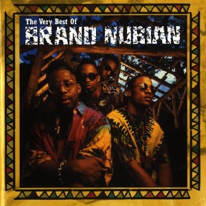 Brand Nubian / The Very Best Of Brand Nubian