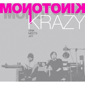 모노토닉(Monotonik) / Krazy (홍보용)