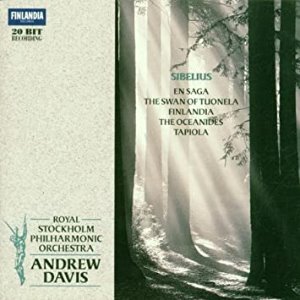 Andrew Davis / Sibelius: En Saga The Swan of Tuonela Finlandia The Oceanies Tapiola