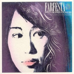 Farfesta / Farfesta Sings Standards On The Bossa Nova (DIGI-PAK, 홍보용)