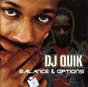 DJ Quik / Balance &amp; Options