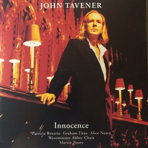 John Tavener / Innocence