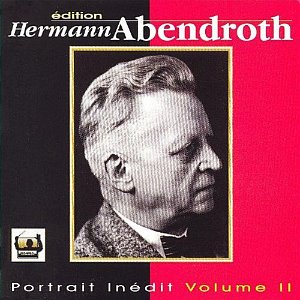 Hermann Abendroth / Portrait Inedit Vol. 2 (2CD)