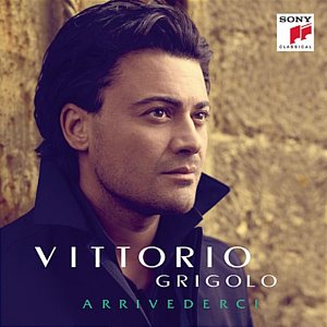Vittorio Grigolo / Italian Songbook &#039;Arrivederci&#039;