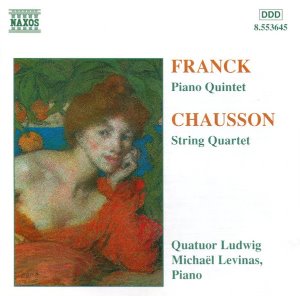 Quatuor Ludwig, Michael Levinas / Franck, Chausson: Piano Quintet / String Quartet