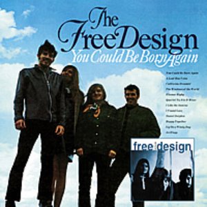 Free Design / You Could Be Born Again &amp; One By One
