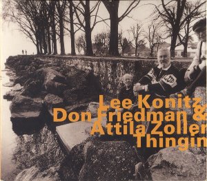Lee Konitz, Don Friedman &amp; Attila Zoller / Thingin (DIGI-PAK)