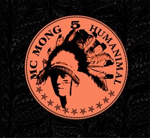 엠씨몽(MC Mong) / 5집-Humanimal