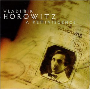 Vladimir Horowitz / A Reminiscence