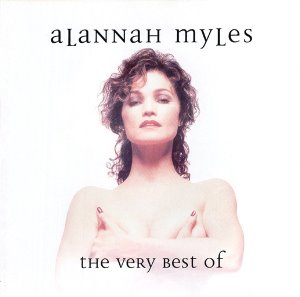 Alannah Myles / The Very Best Of Alannah Myles