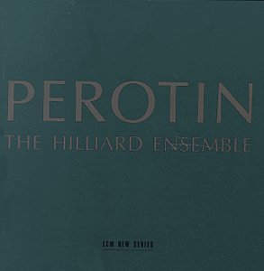 The Hilliard Ensemble / Perotin