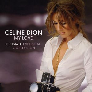 Celine Dion / My Love: Ultimate Essential Collection (2CD)