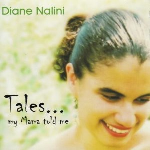 Diane Nalini / Tales... My Mama Told Me