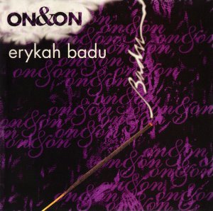 Erykah Badu / On &amp; On (SINGLE)