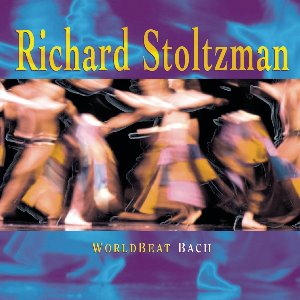 Richard Stoltzman / Worldbeat Bach