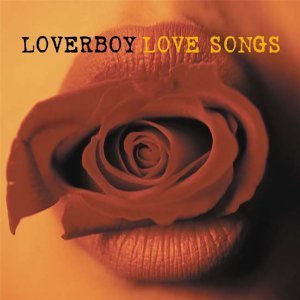 Loverboy / Love Songs