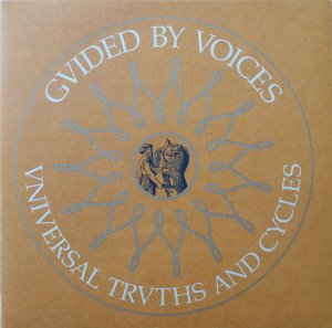 Guided By Voices / Universal Truths And Cycles (DIGI-PAK)