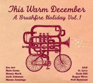 V.A. / This Warm December: Brushfire Holiday&#039;s Vol. 1 (DIGI-PAK, 미개봉)
