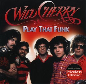 Wild Cherry / Play That Funk