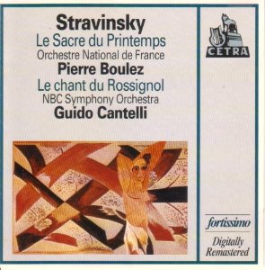 Pierre Boulez, Guido Cantelli / Stravinsky: Le Sacre du Printemps; Le chant du Rossignol