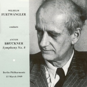 Wilhelm Furtwangler / Bruckner, A.: Symphony No. 8