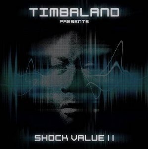 Timbaland / Presents: Shock Value II