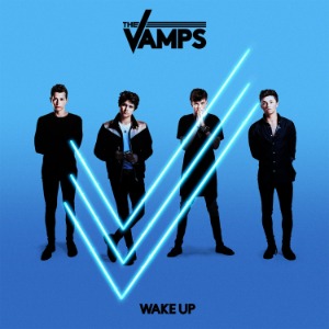 The Vamps / Wake Up (Deluxe Edition)