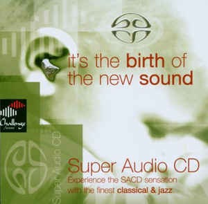 V.A. / Challenge SACD Compilation - It&#039;s The Birth Of The New Sound (SACD)