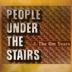 People Under The Stairs / The Om Years (2CD, DIGI-PAK)