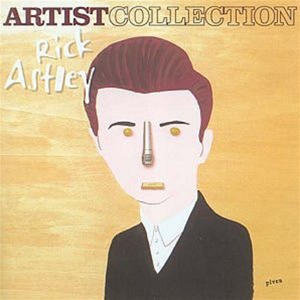 Rick Astley / Artist Collection