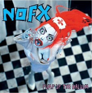 NOFX / Pump Up The Valuum (HDCD)