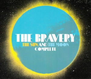 The Bravery / The Sun And The Moon Complete (2CD)