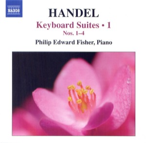 Philip Edward Fisher / Handel: Keyboard Suites Nos. 1-4