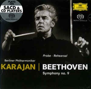 Herbert von Karajan / Beethoven: Symphony no. 9 (Rehearsal) (SACD Hybrid)