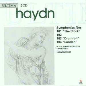 Nikolaus Harnoncourt / Haydn : Symphony No.101 &#039;The Clock&#039;, No.102, No.103 &#039;Drum Roll&#039;, No.104 &#039;London&#039; (2CD)