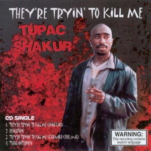 2pac / They&#039;re Tryin&#039; To Kill Me (SINGLE)