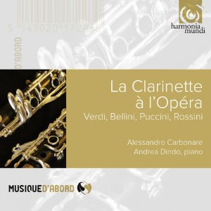 Alessandro Carbonare, Andrea Dindo / La Clarinette a l&#039;Opera (DIGI-PAK)