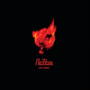 리플렉스(Reflex) / 1집-Let&#039;s Burn (홍보용)