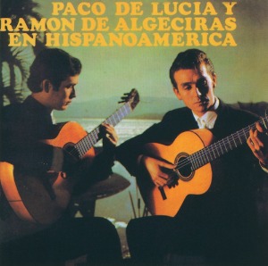 Paco De Lucía Y Ramon De Algeciras / En Hispanoamerica