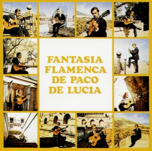 Paco De Lucía / Fantasía Flamenca De Paco De Lucia