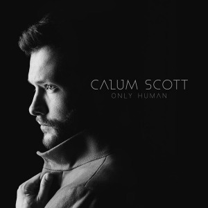 Calum Scott / Only Human (홍보용)