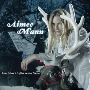 Aimee Mann / One More Drifter In The Snow