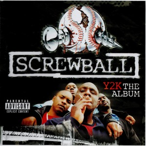 Screwball / Y2K