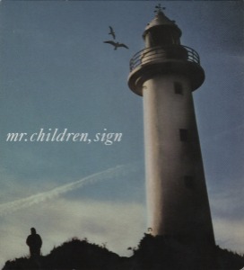 Mr.Children / Sign (DIGI-PAK)