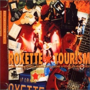 Roxette / Tourism (BONUS TRACKS, DIGI-PAK)