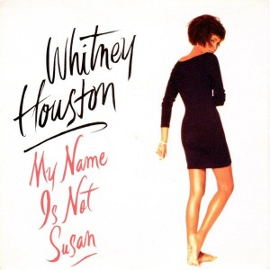 Whitney Houston / My Name Is Not Susan (SINGLE)