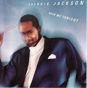 Freddie Jackson / Rock Me Tonight