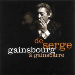 Gainsbourg / De Gainsbourg A Gainsbarre