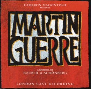 O.S.T. (Boublil &amp; Schonberg) / Martin Guerre (London Cast Recording)